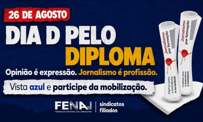 FENAJ convoca jornalistas para mobilização nacional pelo Diploma de Jornalismo nesta quarta (26)