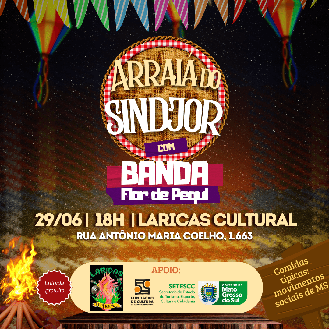 Arraiá do Sindjor-MS será nesta quinta-feira (29) no Laricas Cultural