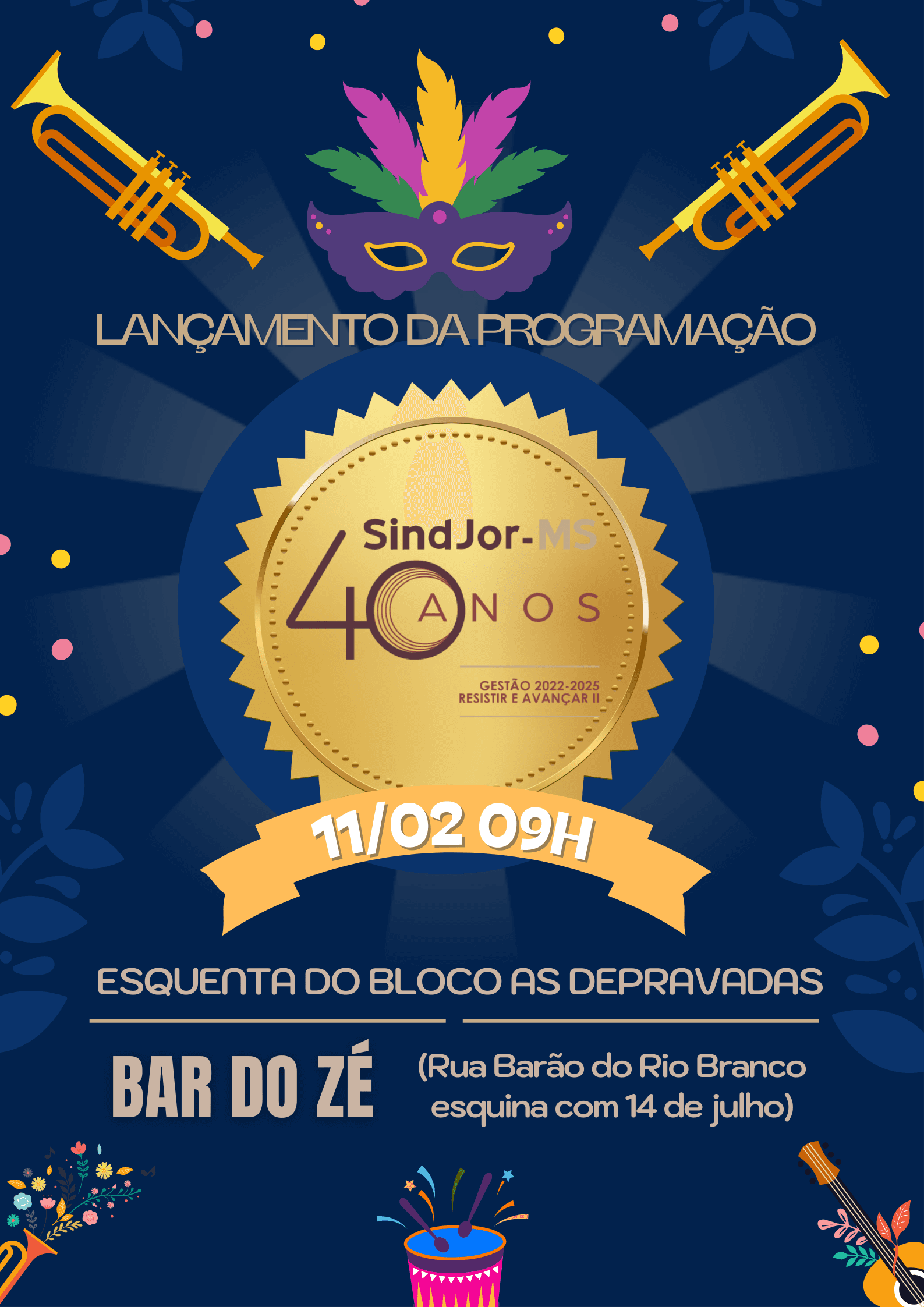 Sindjor-MS lança programação dos 40 anos neste sábado (11) durante esquenta carnavalesco do bloco "As Depravadas"