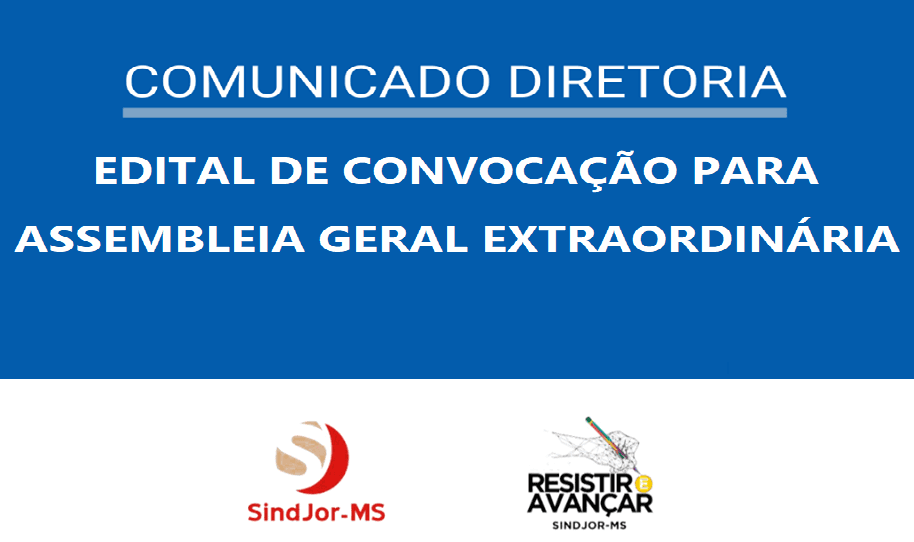 EDITAL DE CONVOCAÇÃO PARA ASSEMBLEIA GERAL EXTRAORDINÁRIA