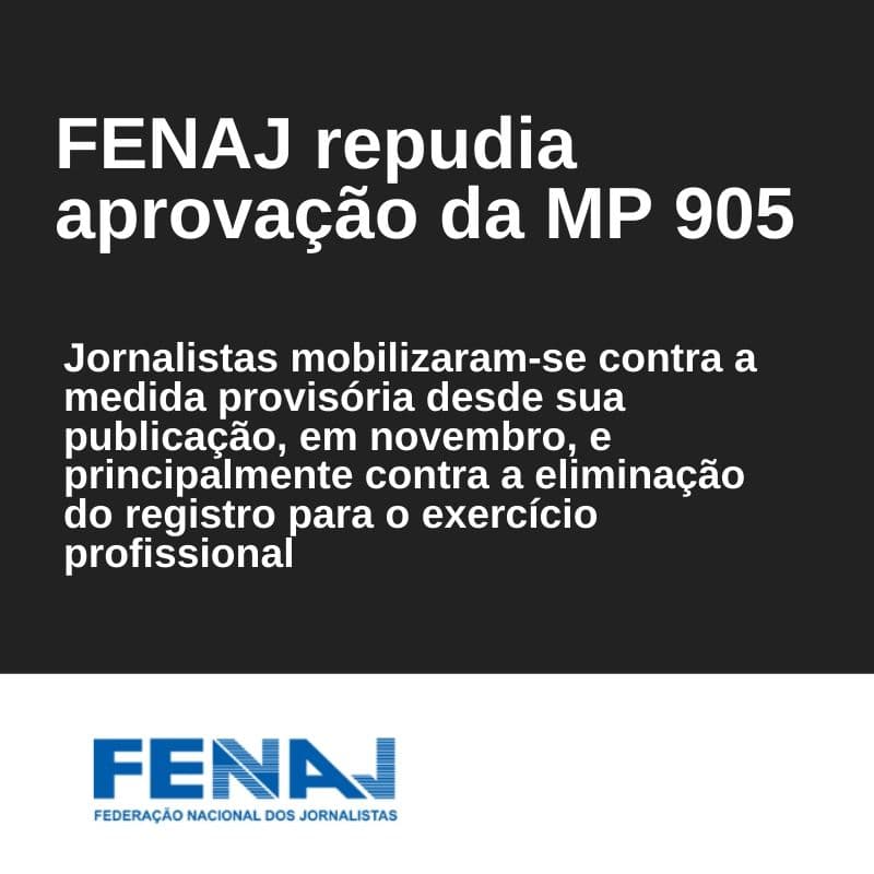 Fenaj repudia aprovação da MP 905