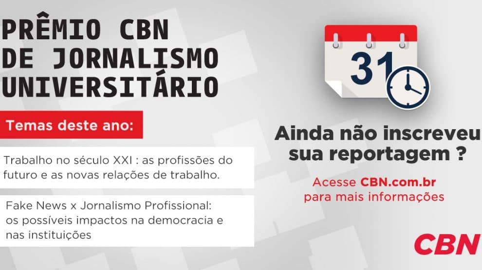 ABERTAS INSCRIÇÕES PARA O 9º PRÊMIO CBN UNIVERSITÁRIO