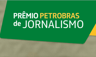 Prêmio Petrobras de Jornalismo prorroga prazo de inscrições